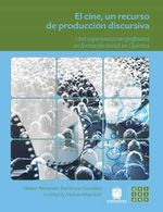 bw-el-cine-un-recurso-de-produccioacuten-discursiva-universidad-distrital-francisco-jos-de-caldas-9789587874853