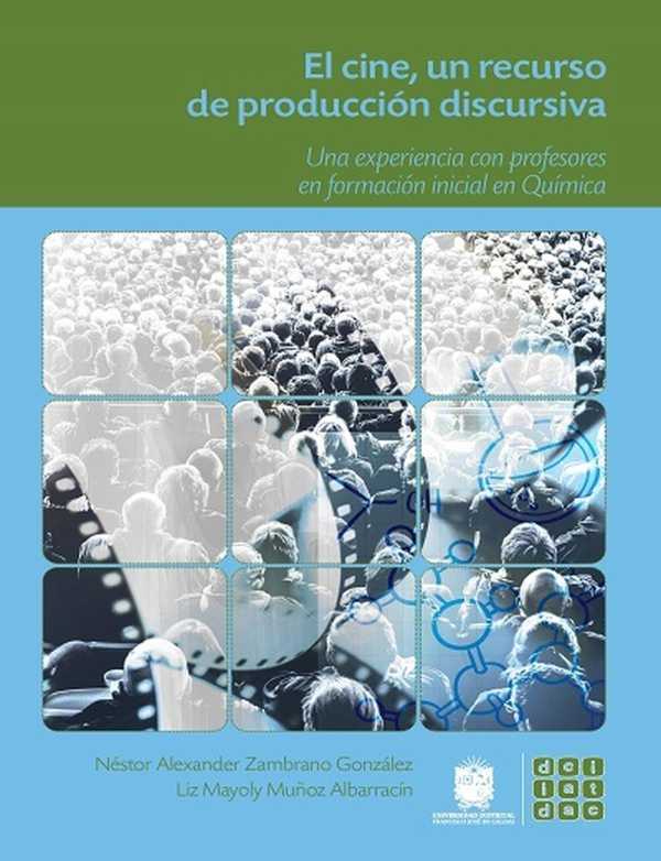 bw-el-cine-un-recurso-de-produccioacuten-discursiva-universidad-distrital-francisco-jos-de-caldas-9789587874853