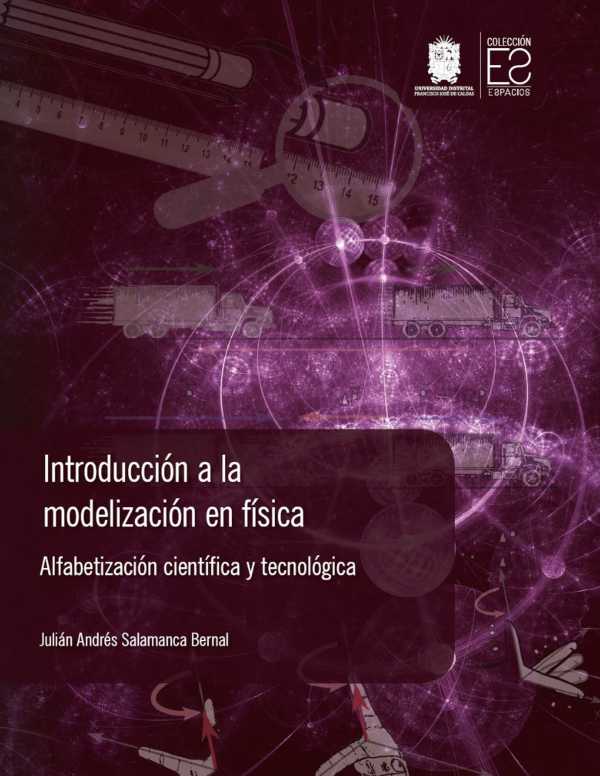 bw-introduccioacuten-a-la-modelizacioacuten-en-fiacutesica-universidad-distrital-francisco-jos-de-caldas-9789587874204