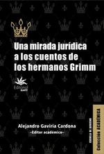 una-mirada-juridica-a-los-cuentos-de-los-hermanos-grimm-9789587208030-ueaf