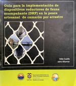 guia-para-la-implementacion-de-dispositivos-reductores-de-fauna-acompanante-en-la-pesca-artesanal-de-camaron-por-arrastre-9789587460544-umag