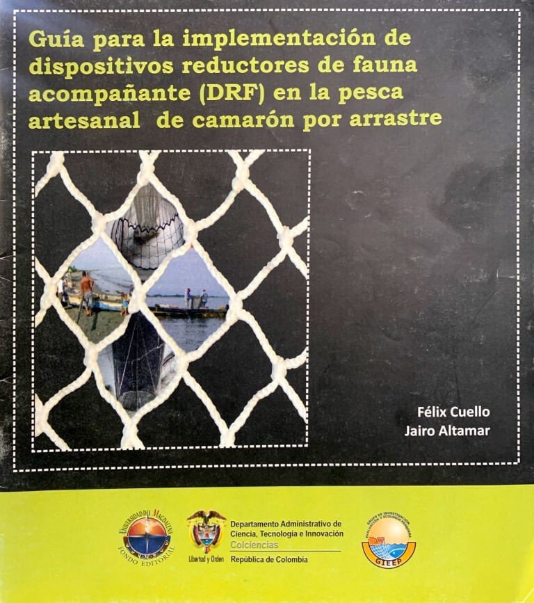 guia-para-la-implementacion-de-dispositivos-reductores-de-fauna-acompanante-en-la-pesca-artesanal-de-camaron-por-arrastre-9789587460544-umag