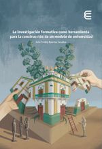 la-investigacion-formativa-como-herramienta-para-la-construccion-de-un-modelo-de-universidad-9789587603828-ucco