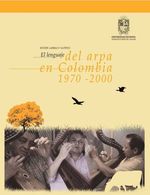 bw-el-lenguaje-del-arpa-en-colombia-19702000-universidad-distrital-francisco-jos-de-caldas-9789585434639