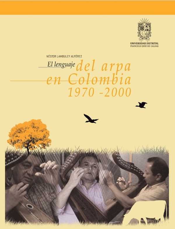 bw-el-lenguaje-del-arpa-en-colombia-19702000-universidad-distrital-francisco-jos-de-caldas-9789585434639