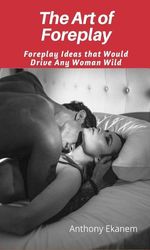 bw-the-art-of-foreplay-anthony-ekanem-9783961120109