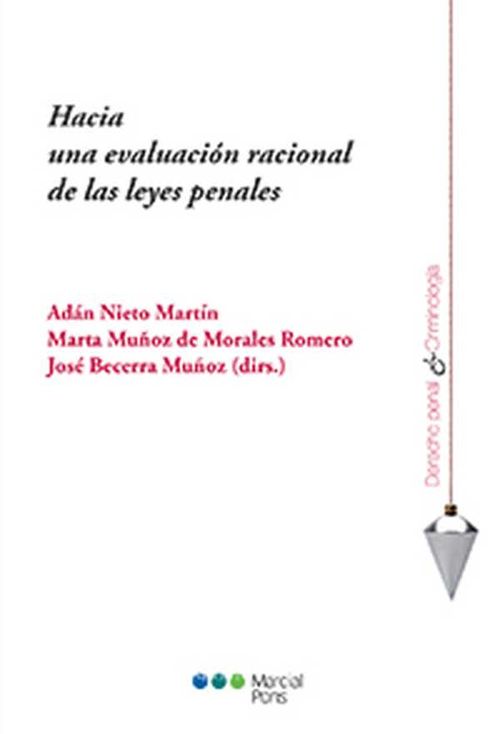 Hacia una evaluaci?n racional de las leyes penales