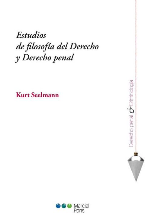 Estudios de filosofía del Derecho y Derecho penal
