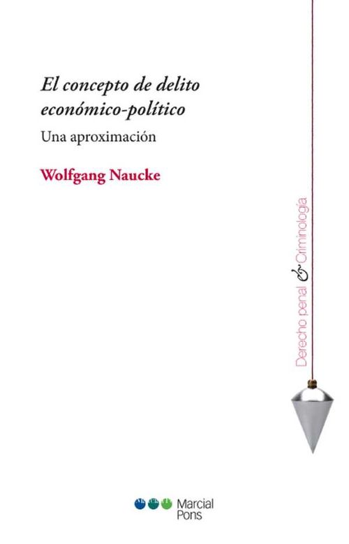 El concepto de delito económicopolítico