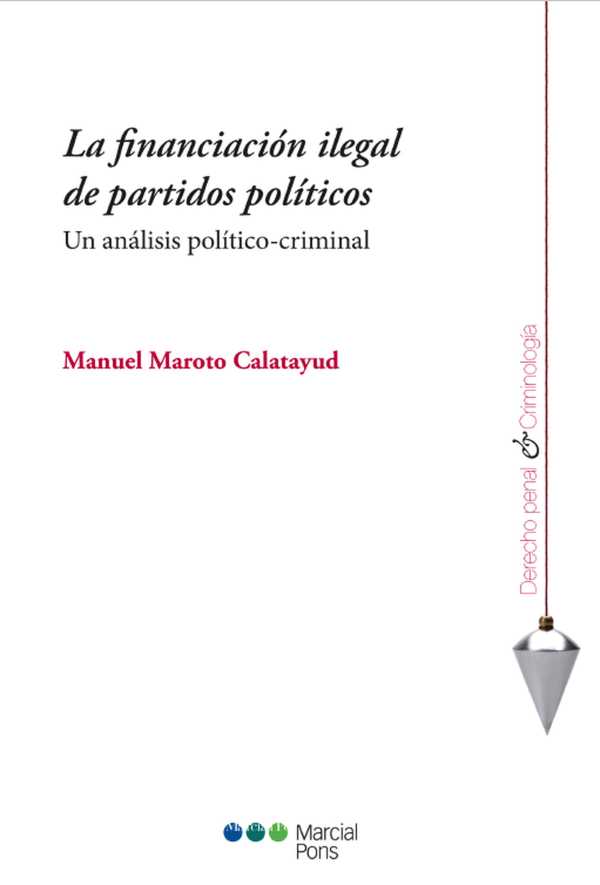 bw-la-financiacioacuten-ilegal-de-partidos-poliacuteticos-marcial-pons-sdh-9788413810768