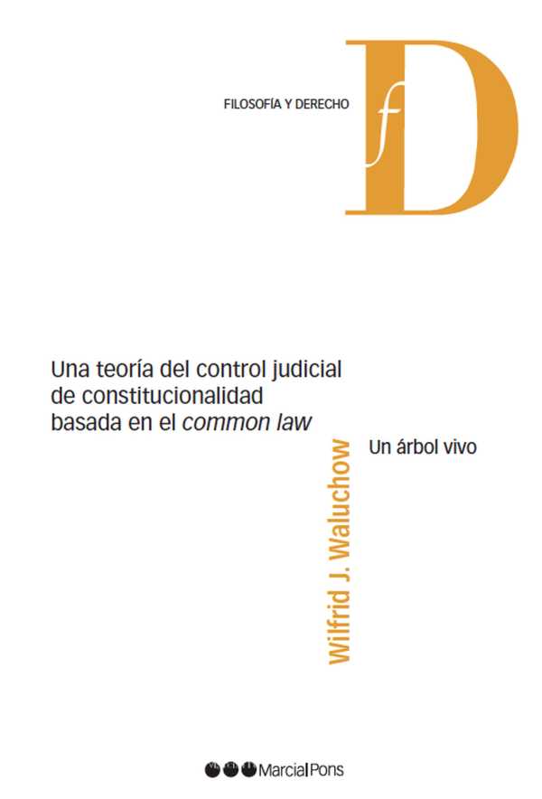 bw-una-teoriacutea-del-control-judicial-de-constitucionalidad-basada-en-el-common-law-marcial-pons-sdh-9788413816135