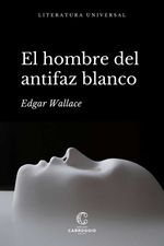 bw-el-hombre-del-antifaz-blanco-century-carroggio-9788472547421