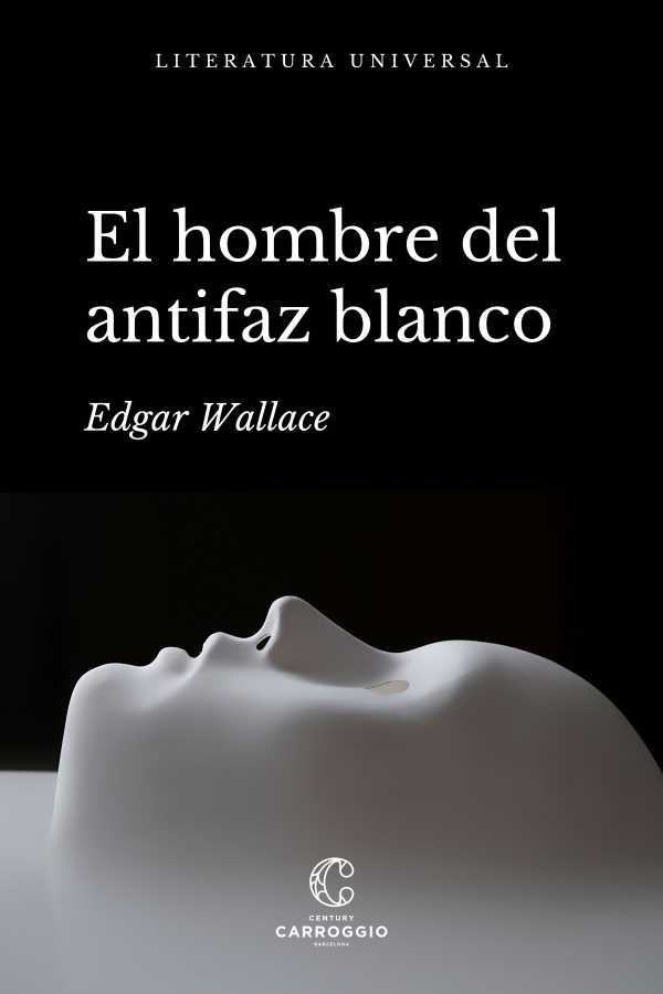 bw-el-hombre-del-antifaz-blanco-century-carroggio-9788472547421