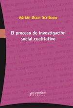 bw-el-proceso-de-la-investigacioacuten-social-cualitativa-prometeo-9789878163895