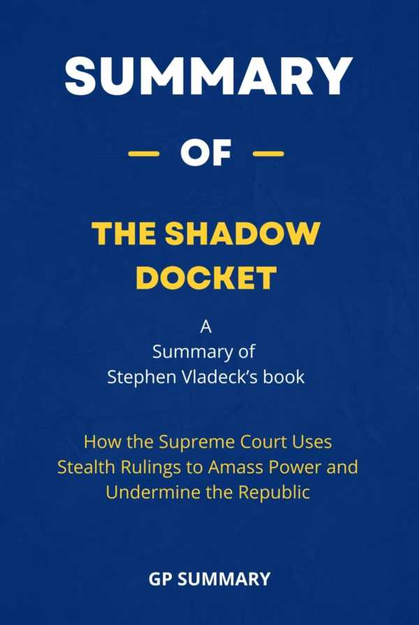 bw-summary-of-the-shadow-docket-bookrix-9783755443650