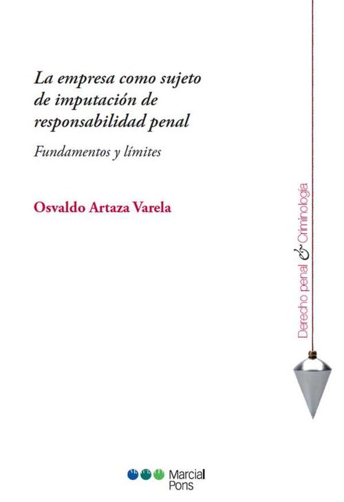 La empresa como sujeto de imputación de responsabilidad penal