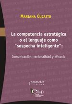 bw-la-competencia-estrateacutegica-o-el-lenguaje-como-quotsospecha-inteligentequot-prometeo-9789878164786