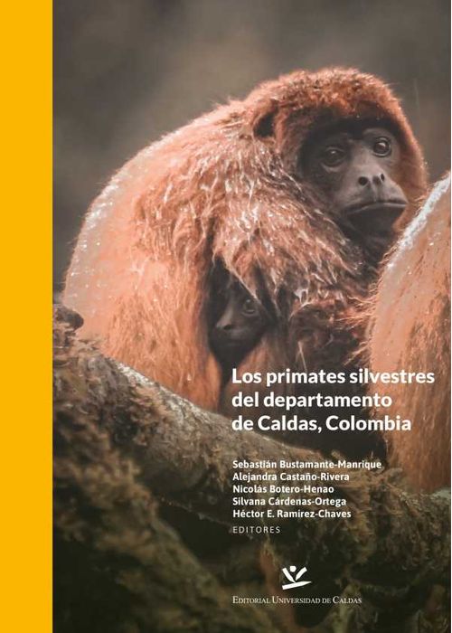 Los primates silvestres del departamento de Caldas Colombia