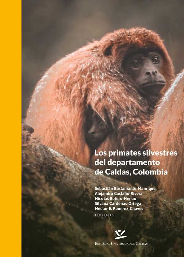 bw-los-primates-silvestres-del-departamento-de-caldas-colombia-editorial-universidad-de-caldas-9789587593877