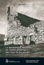 cel-la-necropolis-mediaval-de-lantic-hospital-del-coll-de-balaguer-cossetania-