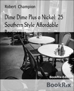 bw-dime-dime-plus-a-nickel-25-southern-style-affordable-recipes-bookrix-9783755441045