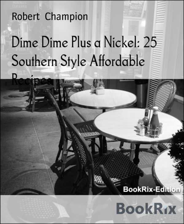 bw-dime-dime-plus-a-nickel-25-southern-style-affordable-recipes-bookrix-9783755441045