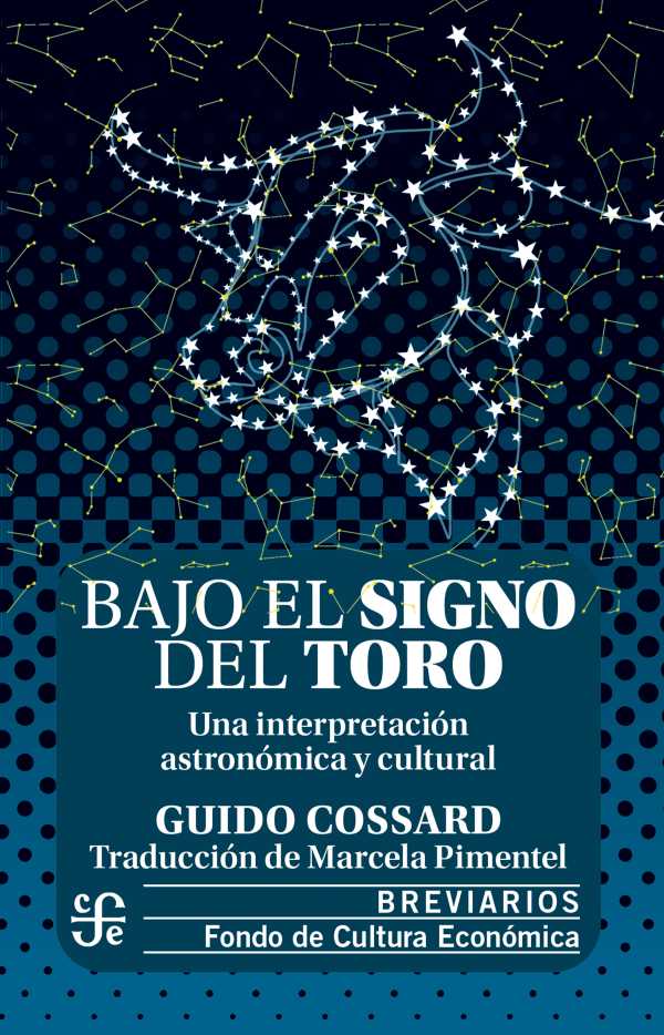 bw-bajo-el-signo-del-toro-fondo-de-cultura-econmica-9786071677976