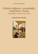 bw-pueblos-indiacutegenas-comunidades-campesinas-y-fiestas-fondo-editorial-de-la-pucp-9786123177812