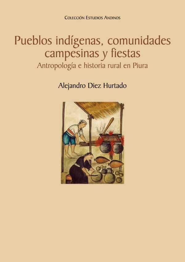 bw-pueblos-indiacutegenas-comunidades-campesinas-y-fiestas-fondo-editorial-de-la-pucp-9786123177812