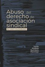 bw-abuso-del-derecho-de-asociacioacuten-sindical-editorial-universidad-del-rosario-9789585001398