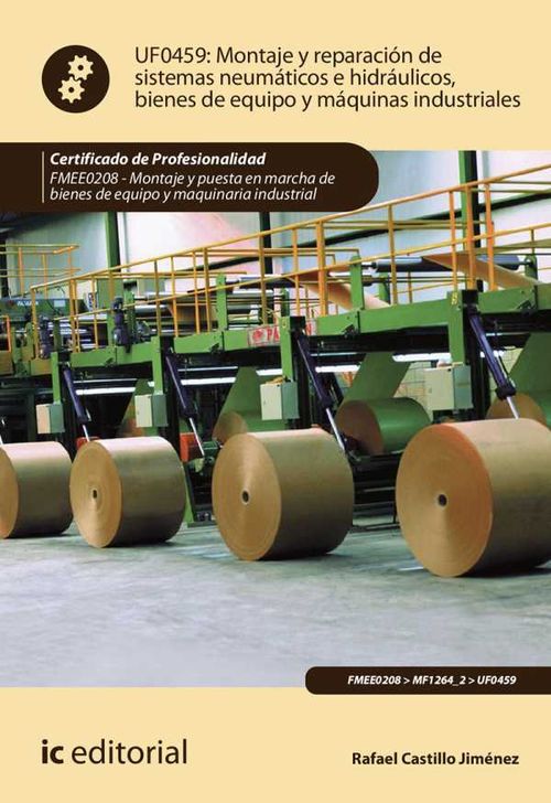 Montaje y reparaci?n de sistemas neum?ticos e hidr?ulicos bienes de equipo y m?quinas industriales FMEE0208