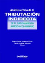 analisis-critico-de-la-tributacion-indirecta-en-el-ordenamiento-juridico-colombiano-9786287620544-uext
