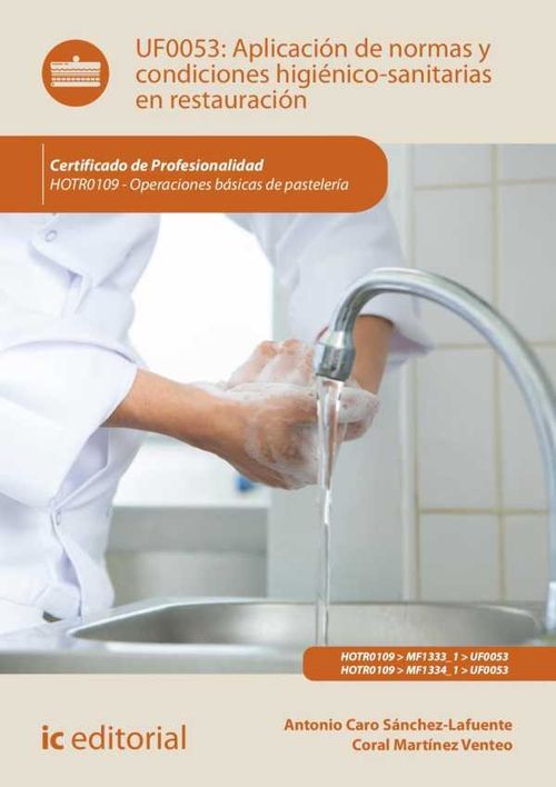 Aplicaci?n de normas y condiciones higi?nicosanitarias en restauraci?n HOTR0109