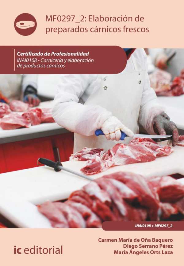 bw-elaboracioacuten-de-preparados-caacuternicos-frescos-inai0108-ic-editorial-9788411036832