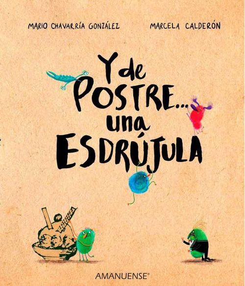 Y de postre una esdrújula