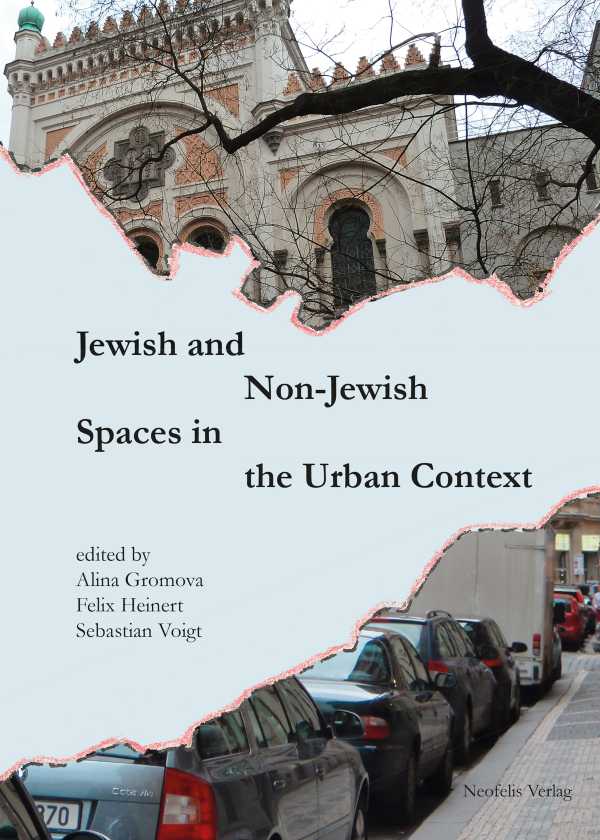 bw-jewish-and-nonjewish-spaces-in-the-urban-context-neofelis-verlag-9783943414899