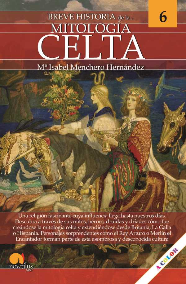 bw-breve-historia-de-la-mitologiacutea-celta-mitos-6-nowtilus-9788413053349