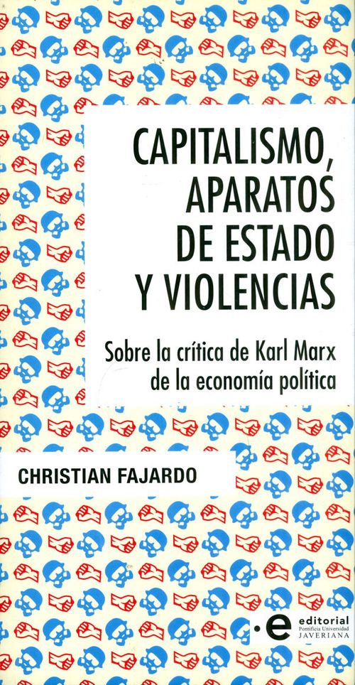 Capitalismo aparatos de estado y violencias