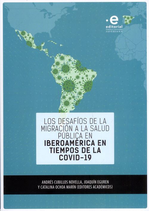 Los desafíos de la migración a la salud pública en iberoamérica en tiempos de la covid19