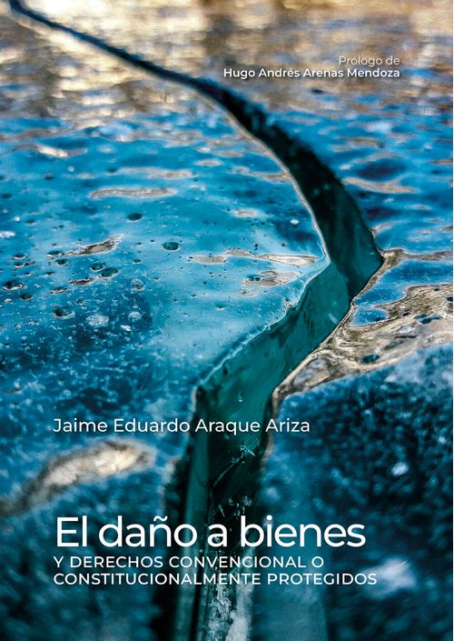El daño a bienes o derechos convencional o constitucionalmente protegidos