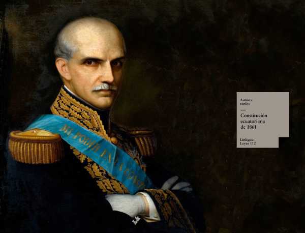 bw-constitucioacuten-ecuatoriana-de-1861-linkgua-9788499539553