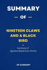 bw-summary-of-nineteen-claws-and-a-black-bird-by-agustina-bazterrica-stories-bookrix-9783755444862