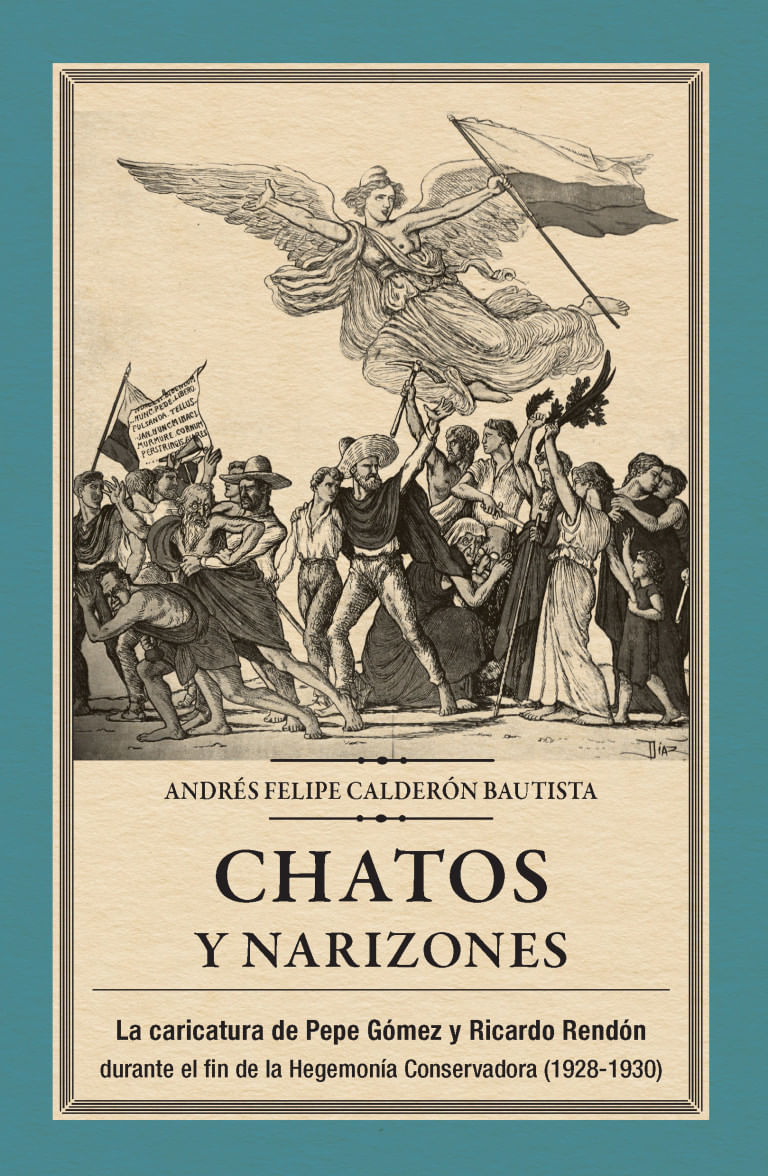 Chatos y narizones Libro | Andrés Felipe Calderón Bautista - Libreria de la  U