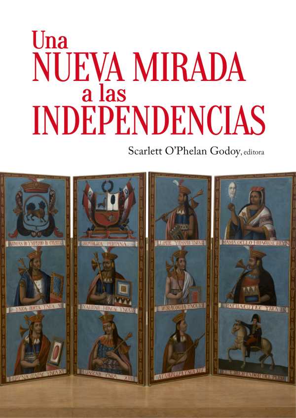 bw-una-nueva-mirada-a-las-independencias-fondo-editorial-de-la-pucp-9786123176709