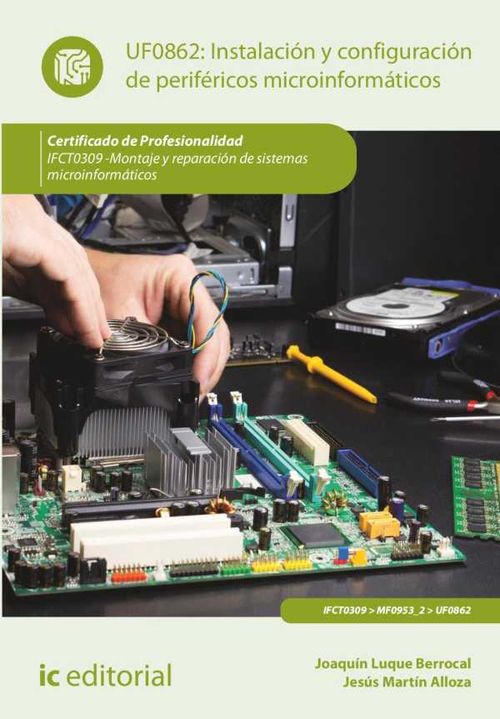 Instalaci?n y configuraci?n de perif?ricos microinform?ticos IFCT0309