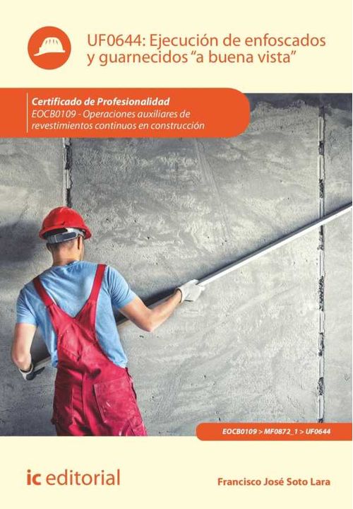 Ejecución de enfoscados y guarnecidos «a buena vista» EOCB0109