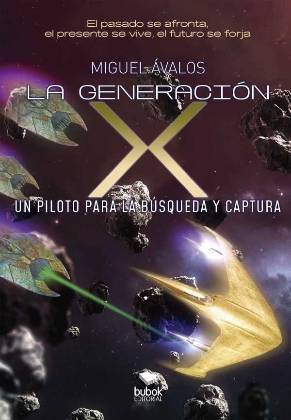 bw-la-generacioacuten-x-un-piloto-para-la-buacutesqueda-y-captura-editorial-bubok-publishing-9788468575087