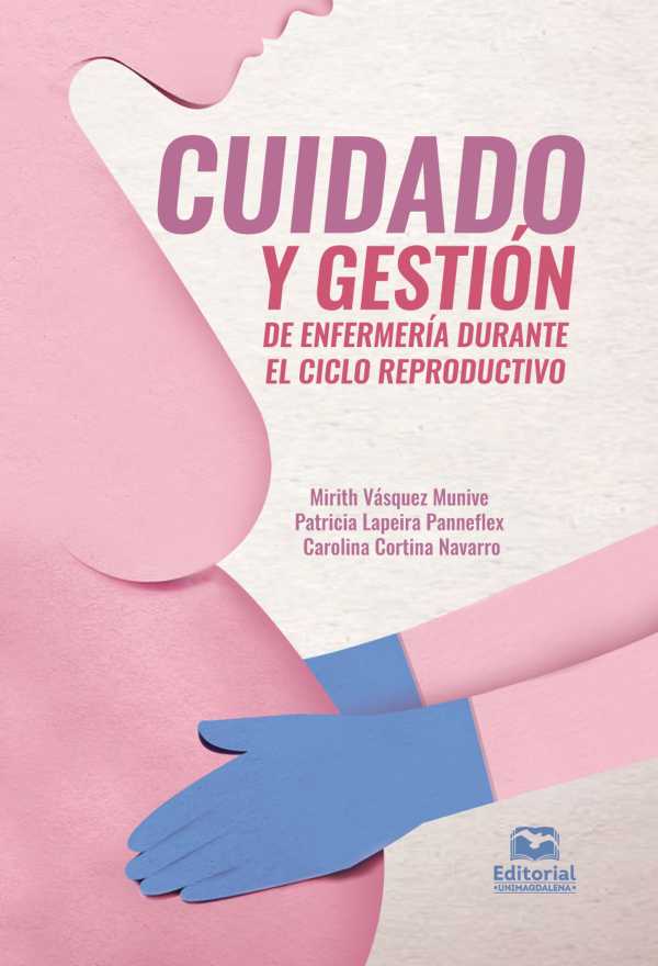 bw-cuidado-y-gestioacuten-de-enfermeriacutea-durante-el-ciclo-reproductivo-editorial-unimagdalena-9789587465990