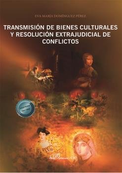 cel-transmision-de-bienes-culturales-y-resolucion-extrajudicial-editorial-dykinson-sl-