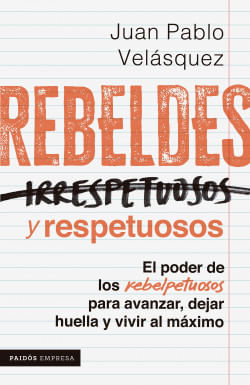 Rebeldes y respetuosos